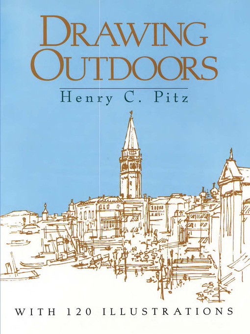 Title details for Drawing Outdoors by Henry C. Pitz - Available
